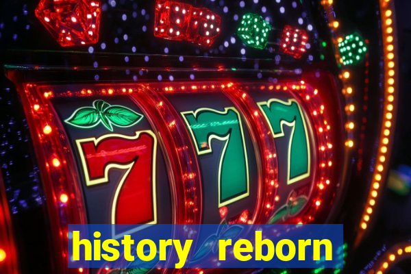 history reborn remover carta